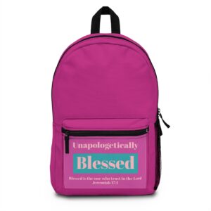 Unapologetically Blessed Backpack — Inspirational Christian School Bag (Jeremiah 17:7) (Copy)
