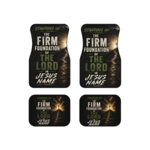 Standing on the Firm Foundation of the Lord Car Mats (Set of 4)