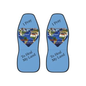 I Pray To Heal My Land Car Seat Covers — 2 Chronicles 7:14 Christian Scripture Design