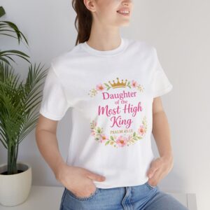 Daughter of the Most High King Tee – Psalm 45:13 Floral Christian T‑Shirt