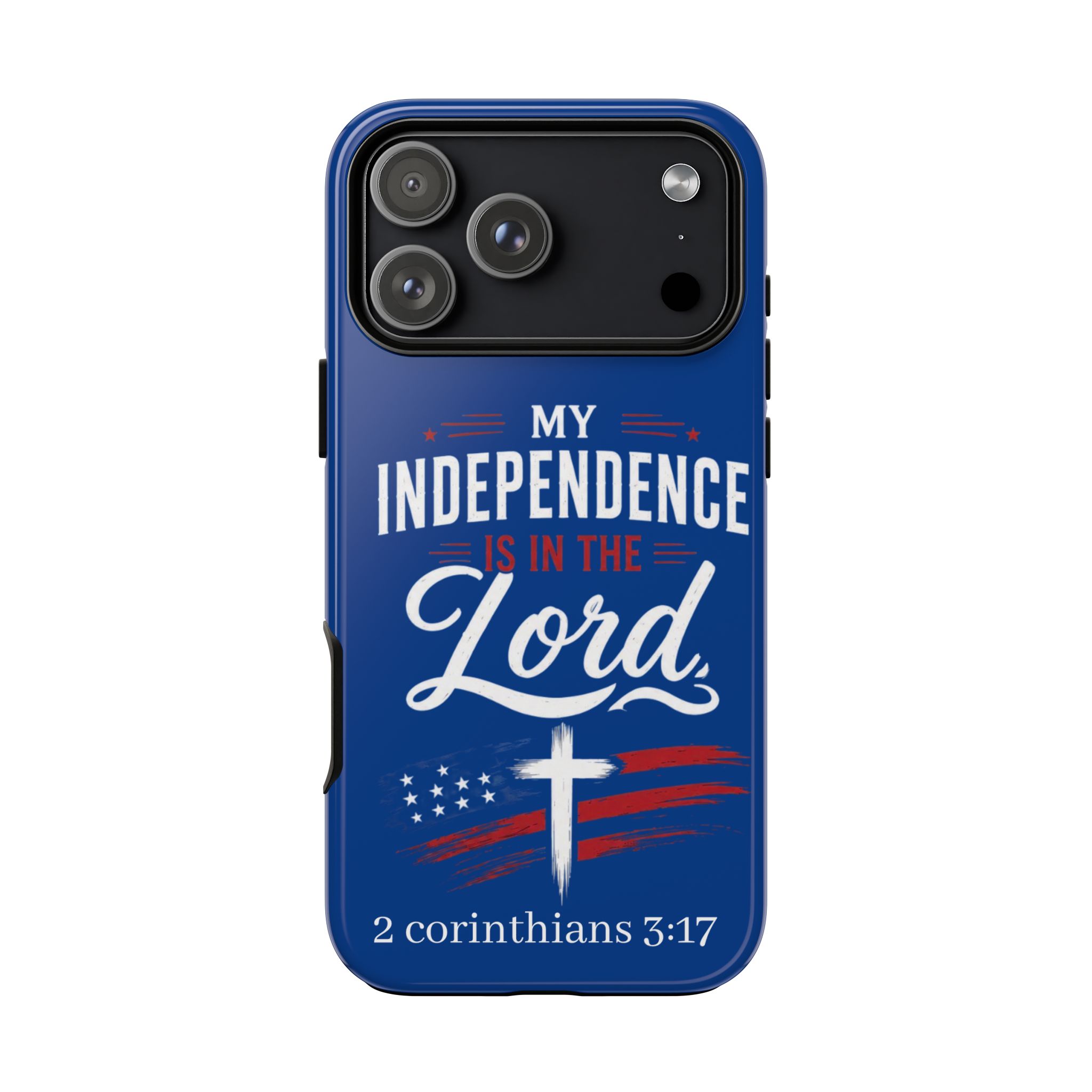 Christian Phone Case — "My Independence Is In The Lord" (2 Corinthians 3:17) - Image 239