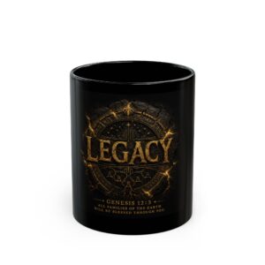 Legacy Scripture Coffee Mug – "Legacy" Genesis 12:3 Black Ceramic Mug