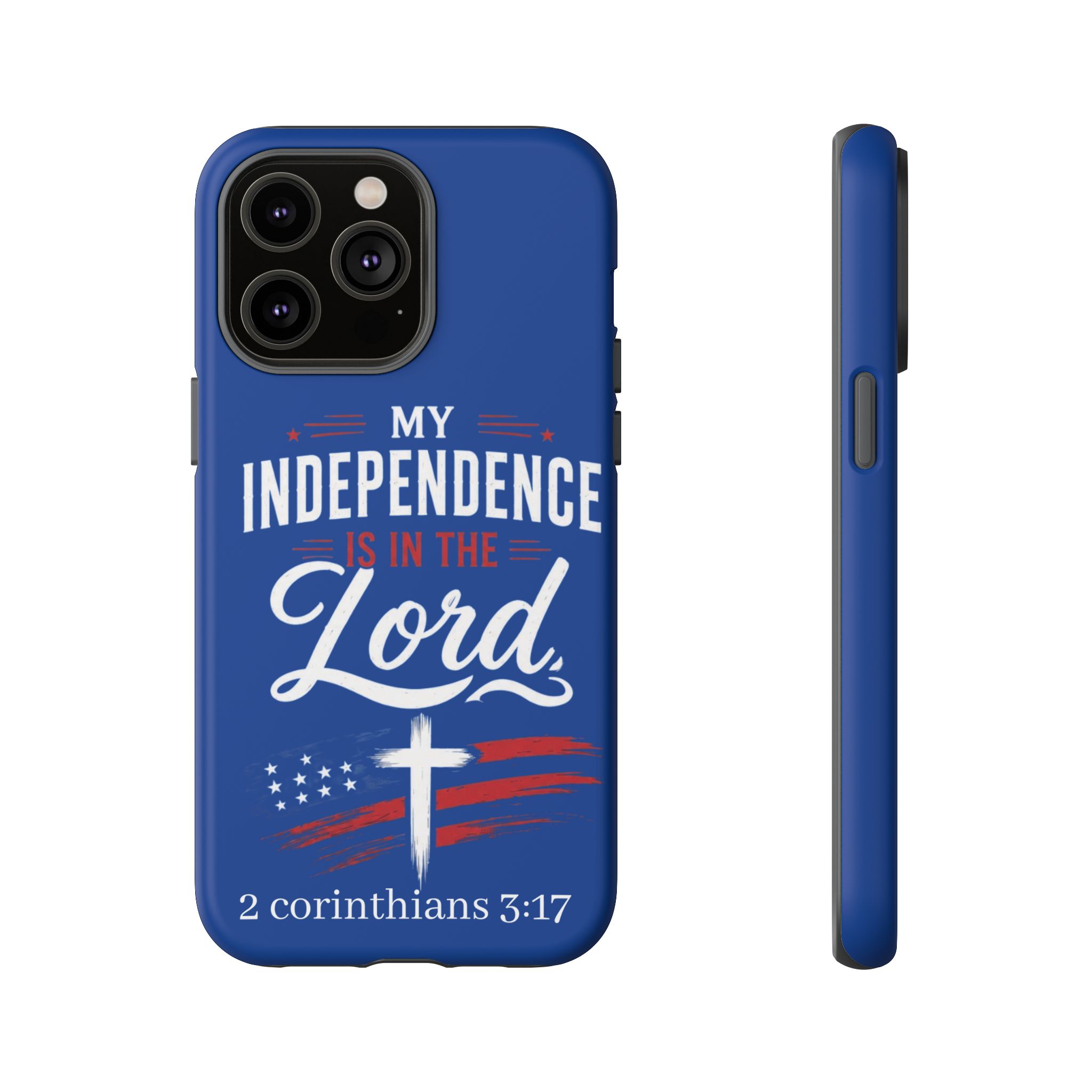 Christian Phone Case — "My Independence Is In The Lord" (2 Corinthians 3:17) - Image 83
