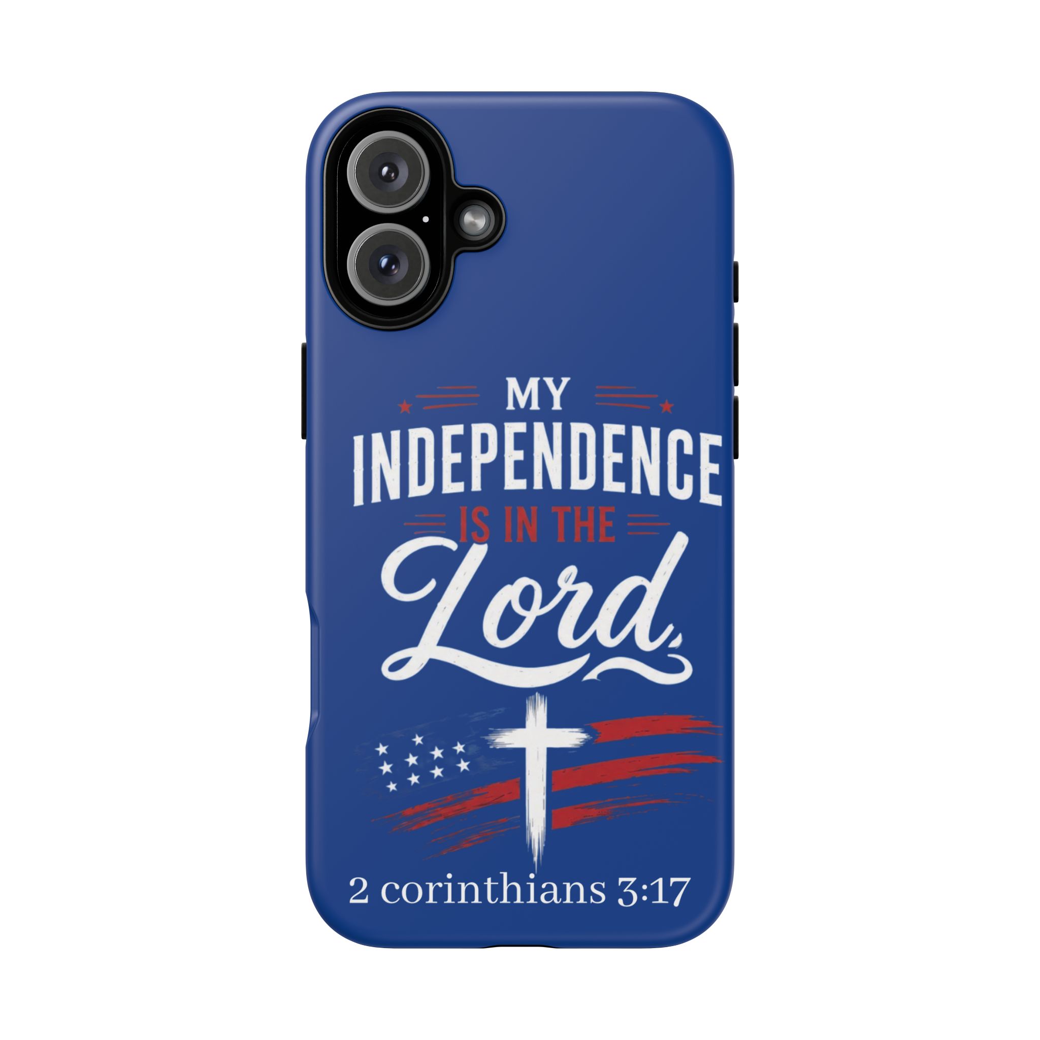 Christian Phone Case — "My Independence Is In The Lord" (2 Corinthians 3:17) - Image 171