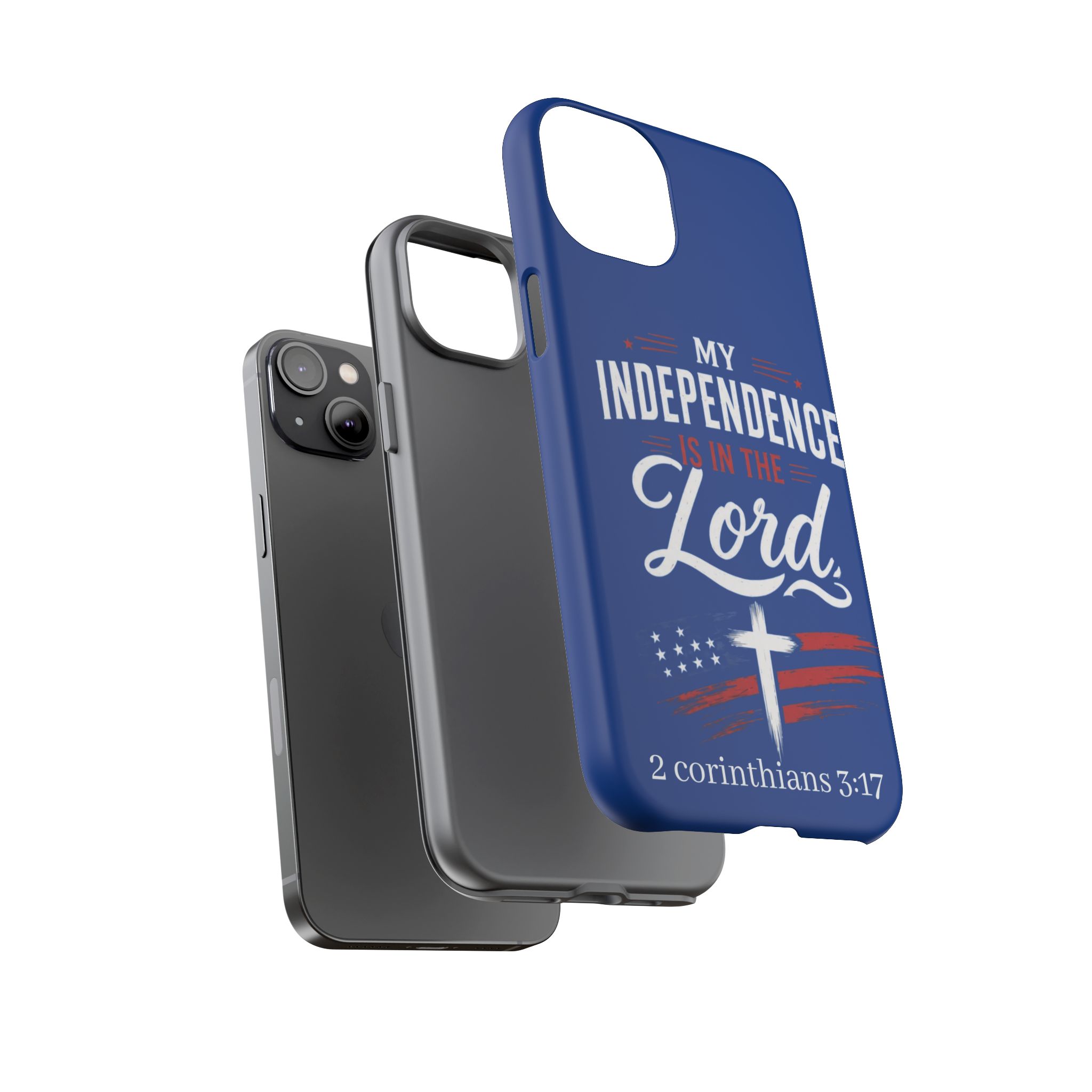 Christian Phone Case — "My Independence Is In The Lord" (2 Corinthians 3:17) - Image 77