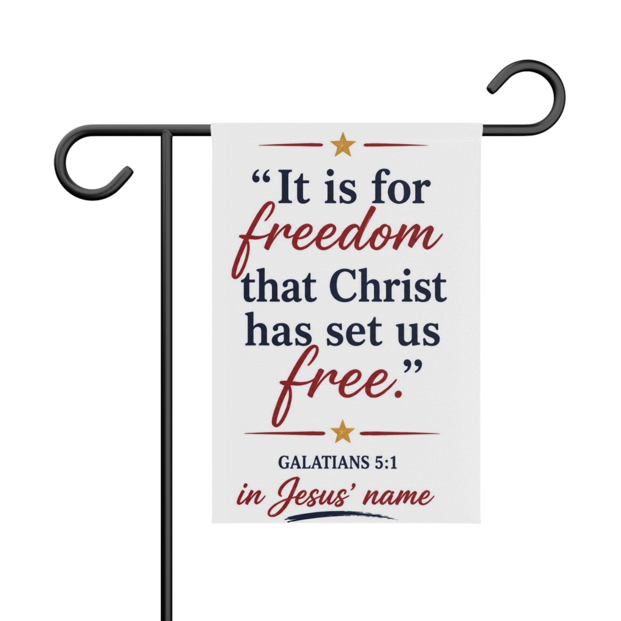 Christian Garden Banner – "It is for Freedom that Christ has set us free" (Galatians 5:1)