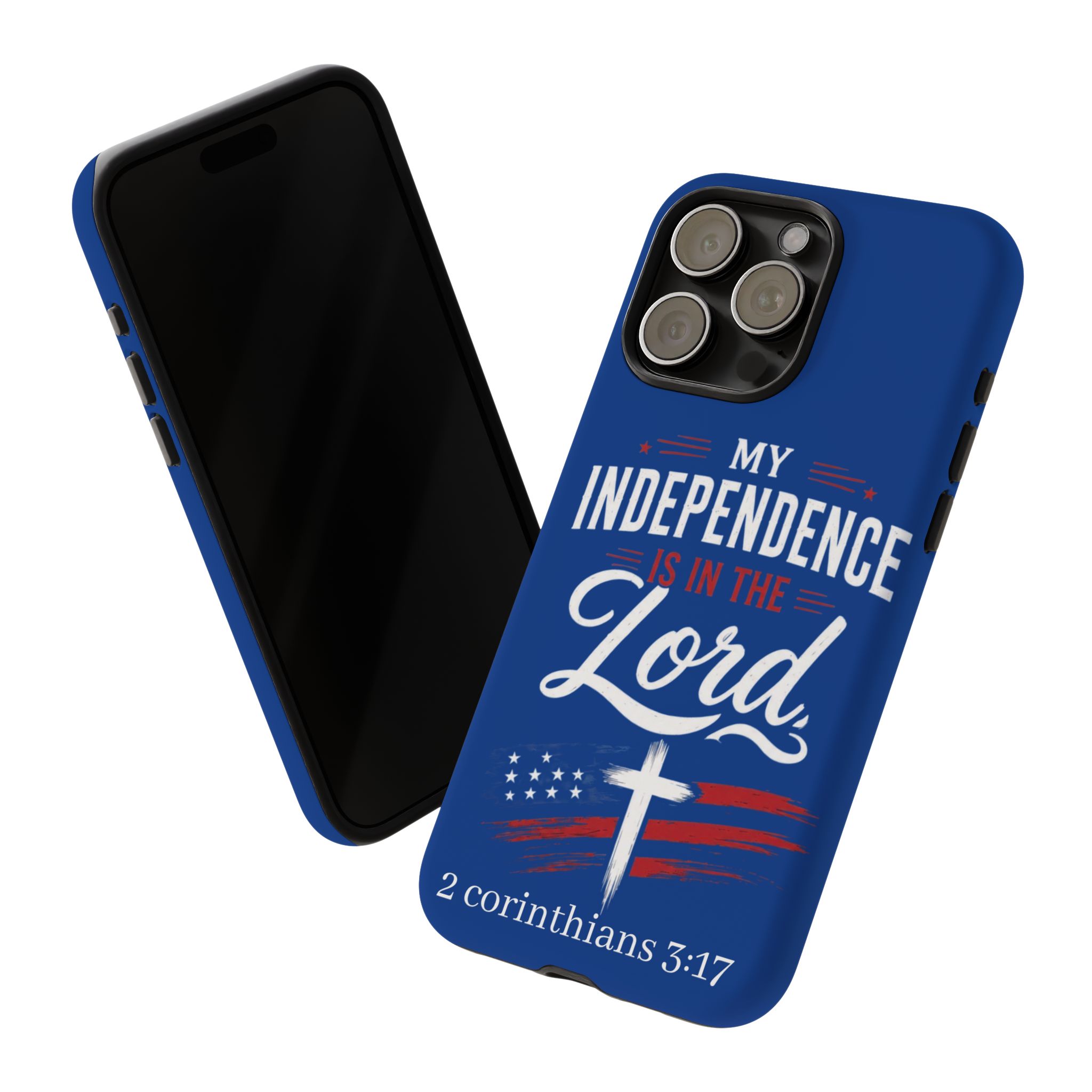Christian Phone Case — "My Independence Is In The Lord" (2 Corinthians 3:17) - Image 125