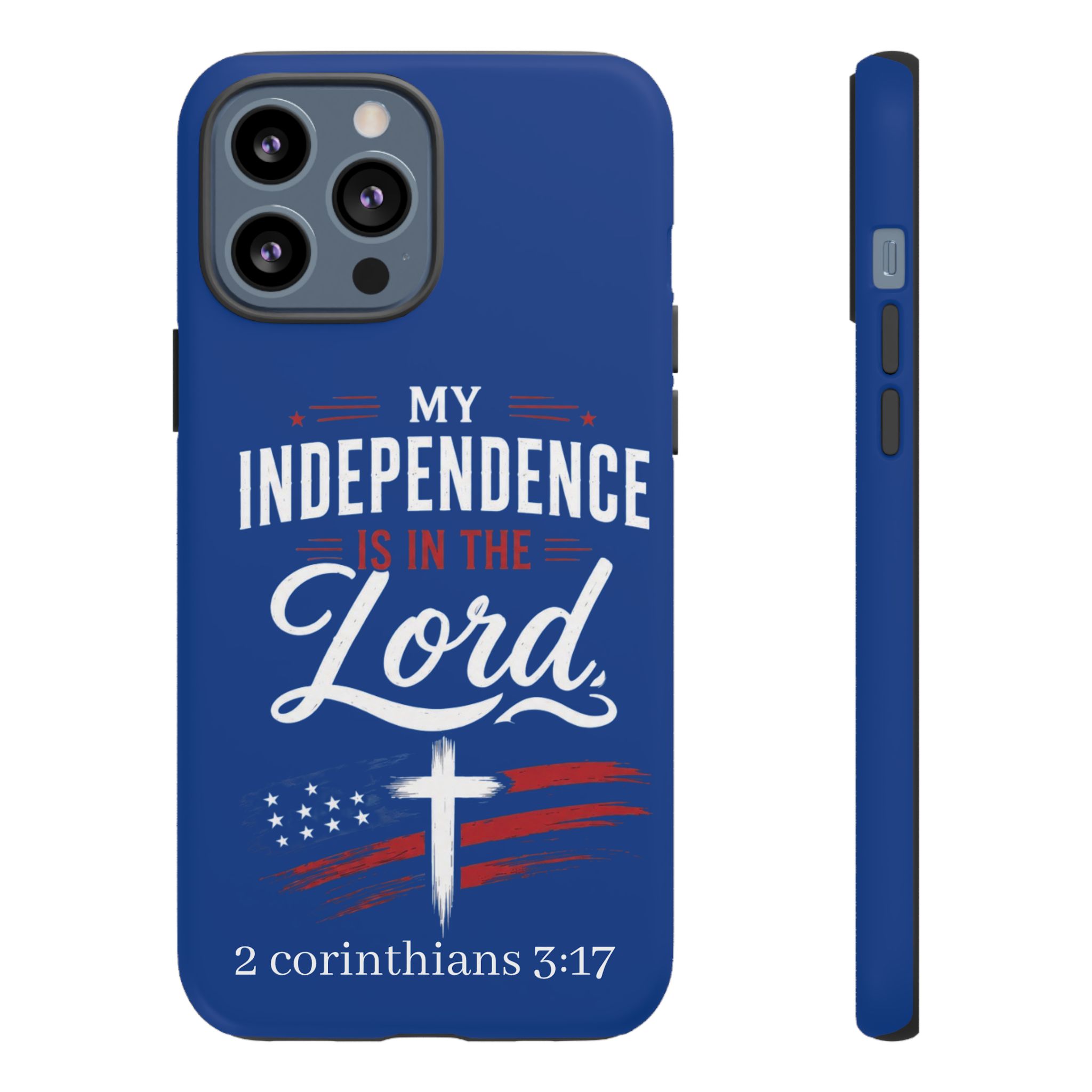 Christian Phone Case — "My Independence Is In The Lord" (2 Corinthians 3:17) - Image 49