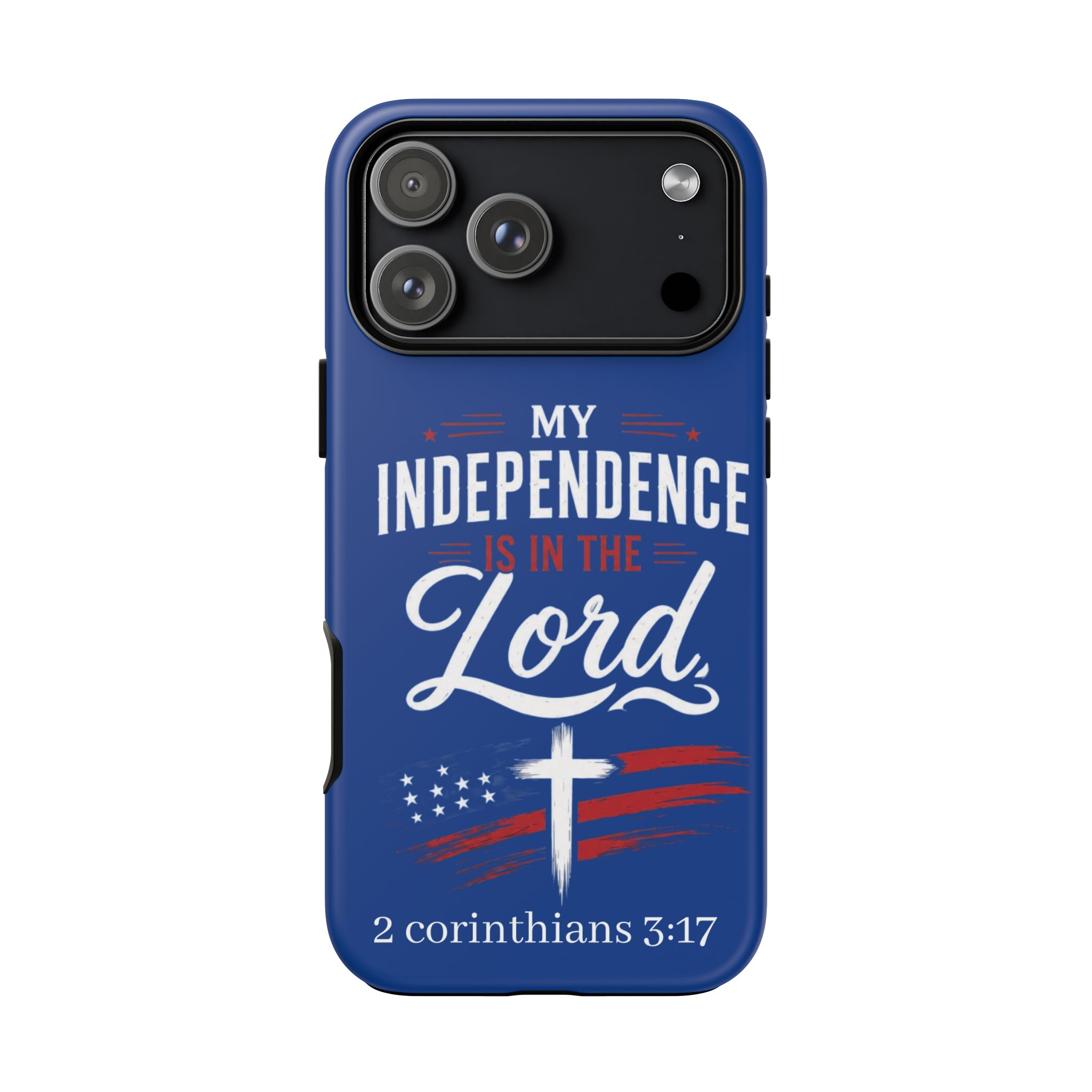 Christian Phone Case — "My Independence Is In The Lord" (2 Corinthians 3:17) - Image 240