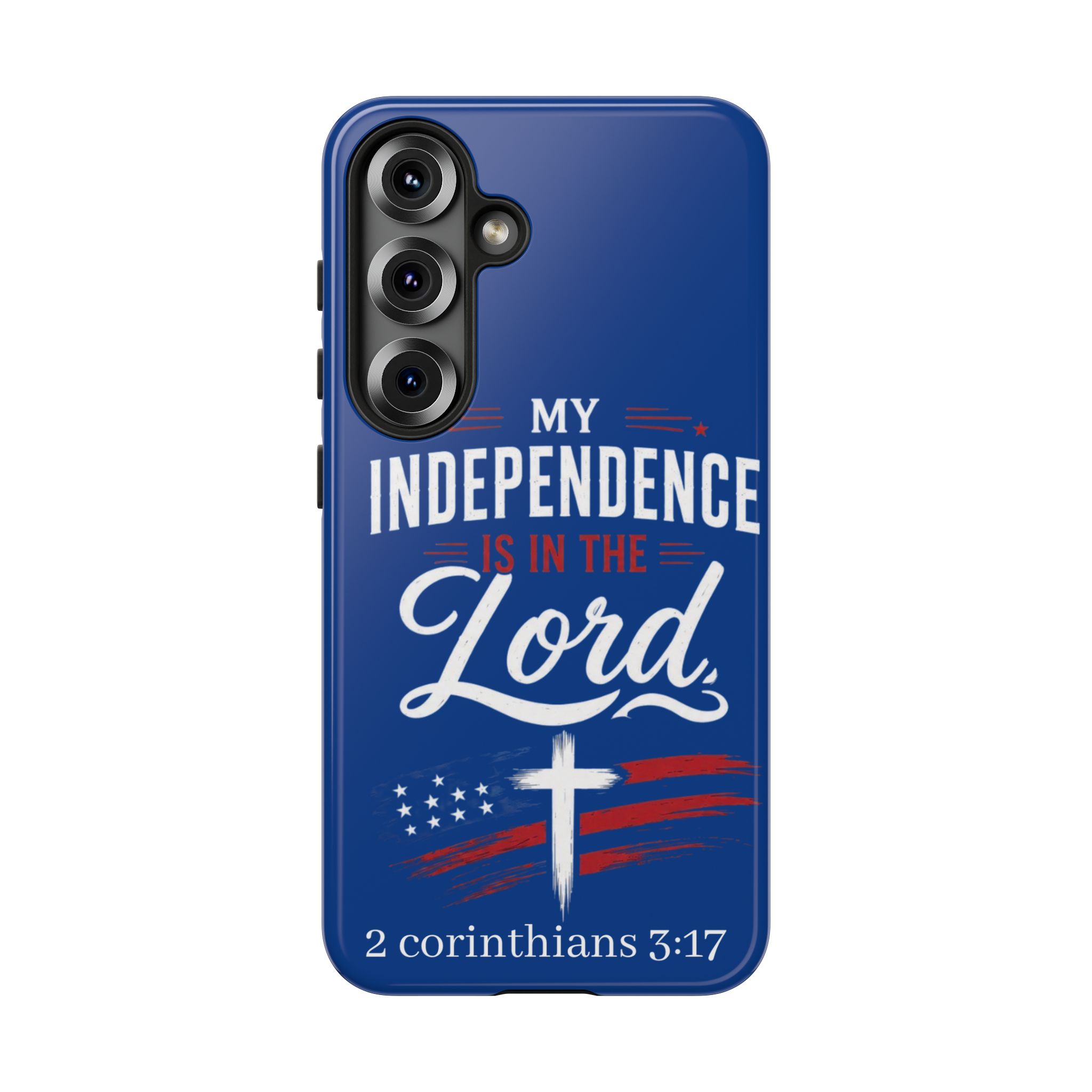 Christian Phone Case — "My Independence Is In The Lord" (2 Corinthians 3:17) - Image 209