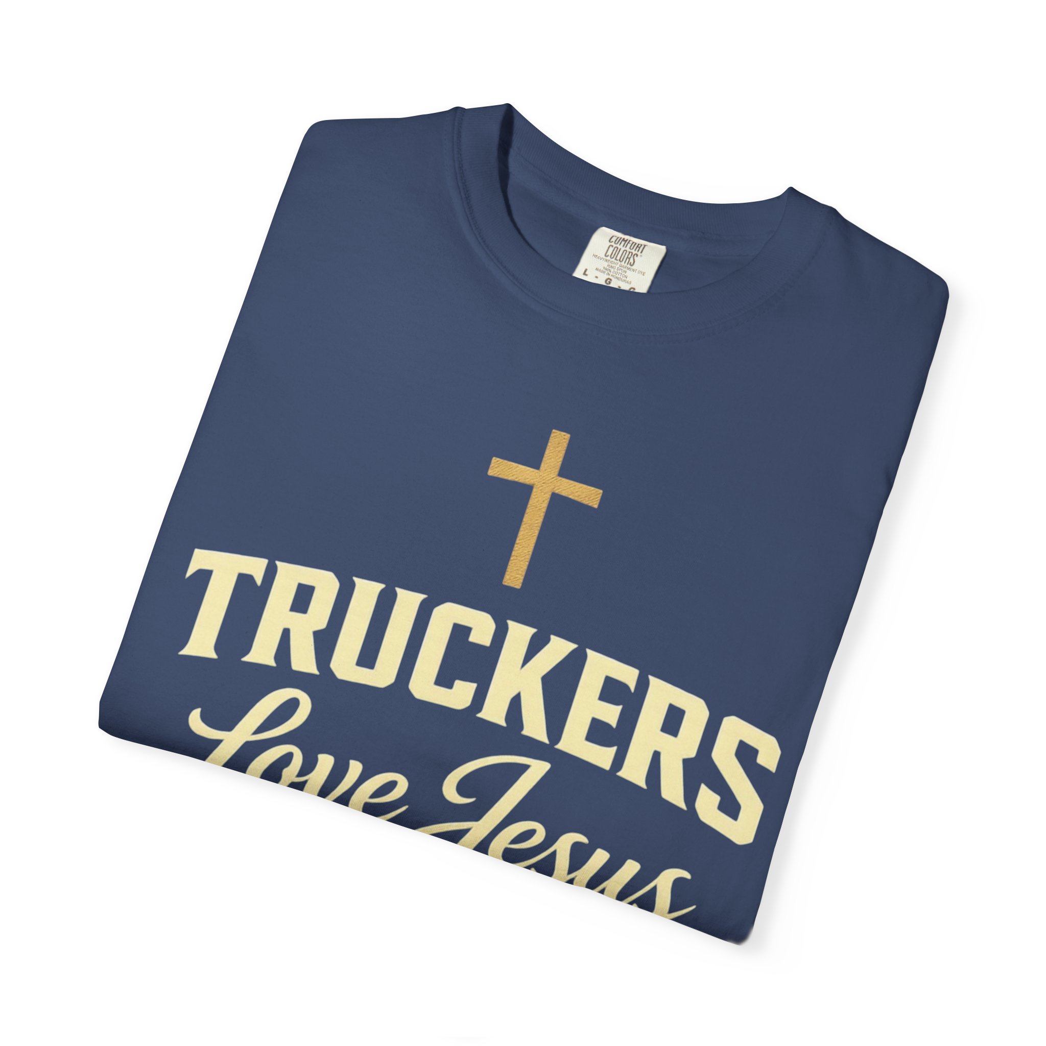 Truckers Love Jesus T-Shirt — Christian Trucker Gospel Tee - Image 43