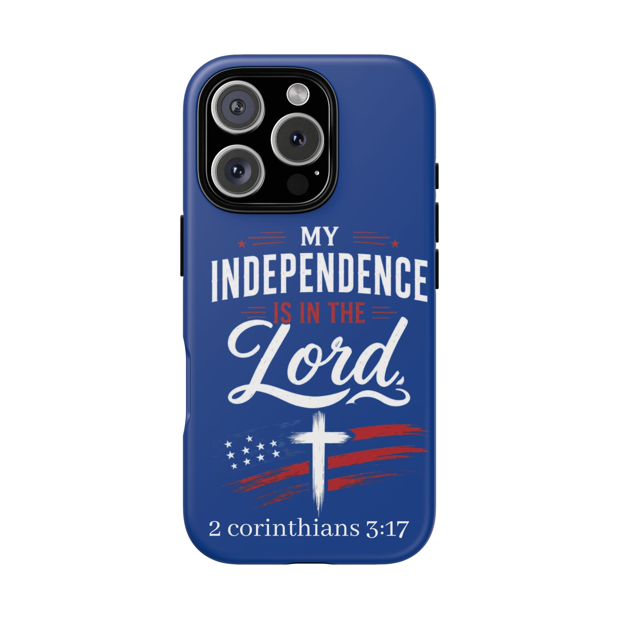 Christian Phone Case — "My Independence Is In The Lord" (2 Corinthians 3:17) - Image 179