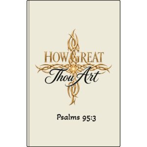 Engraved Vegan Leather Journal — "How Great Thou Art" (Psalms 95:3)