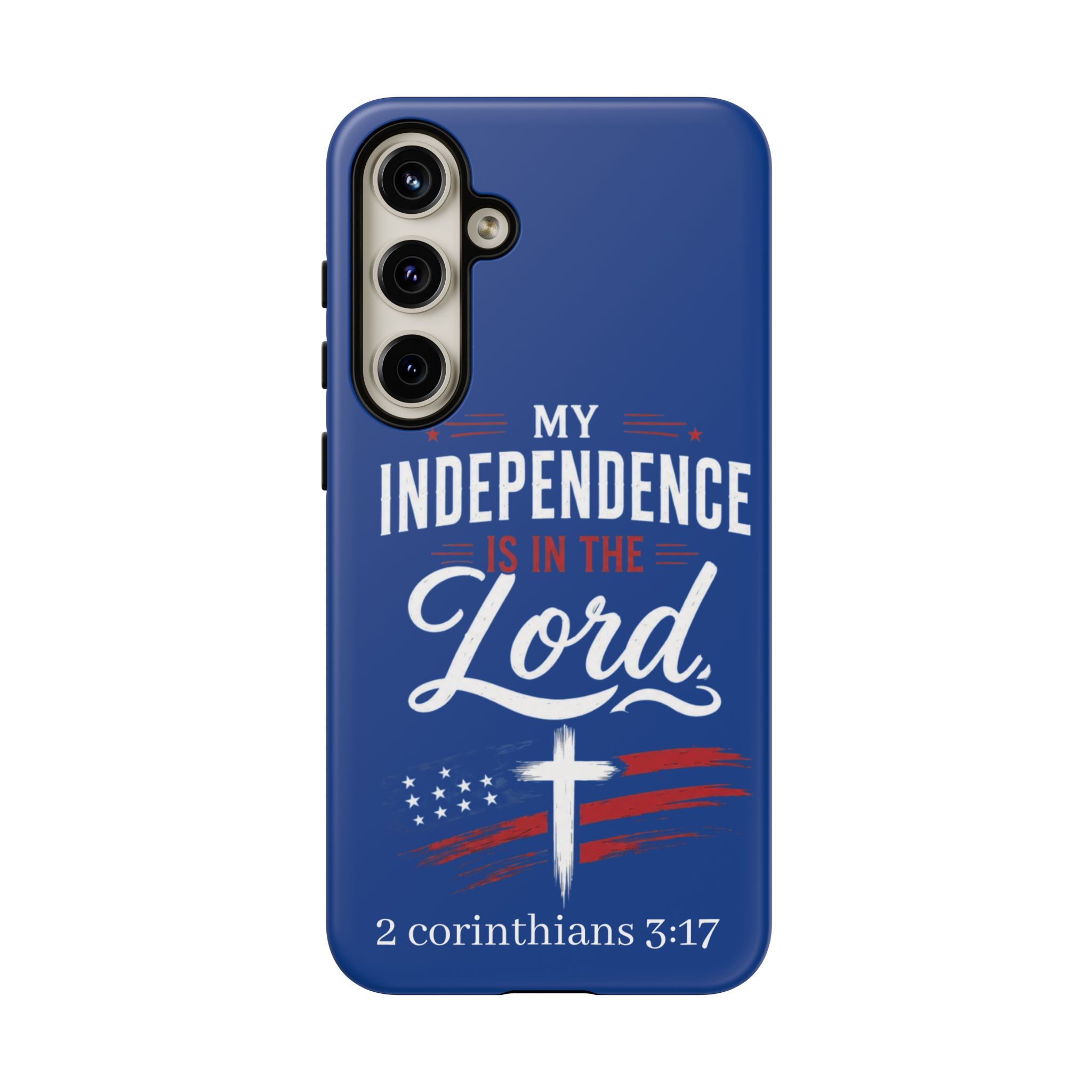 Christian Phone Case — "My Independence Is In The Lord" (2 Corinthians 3:17) - Image 139