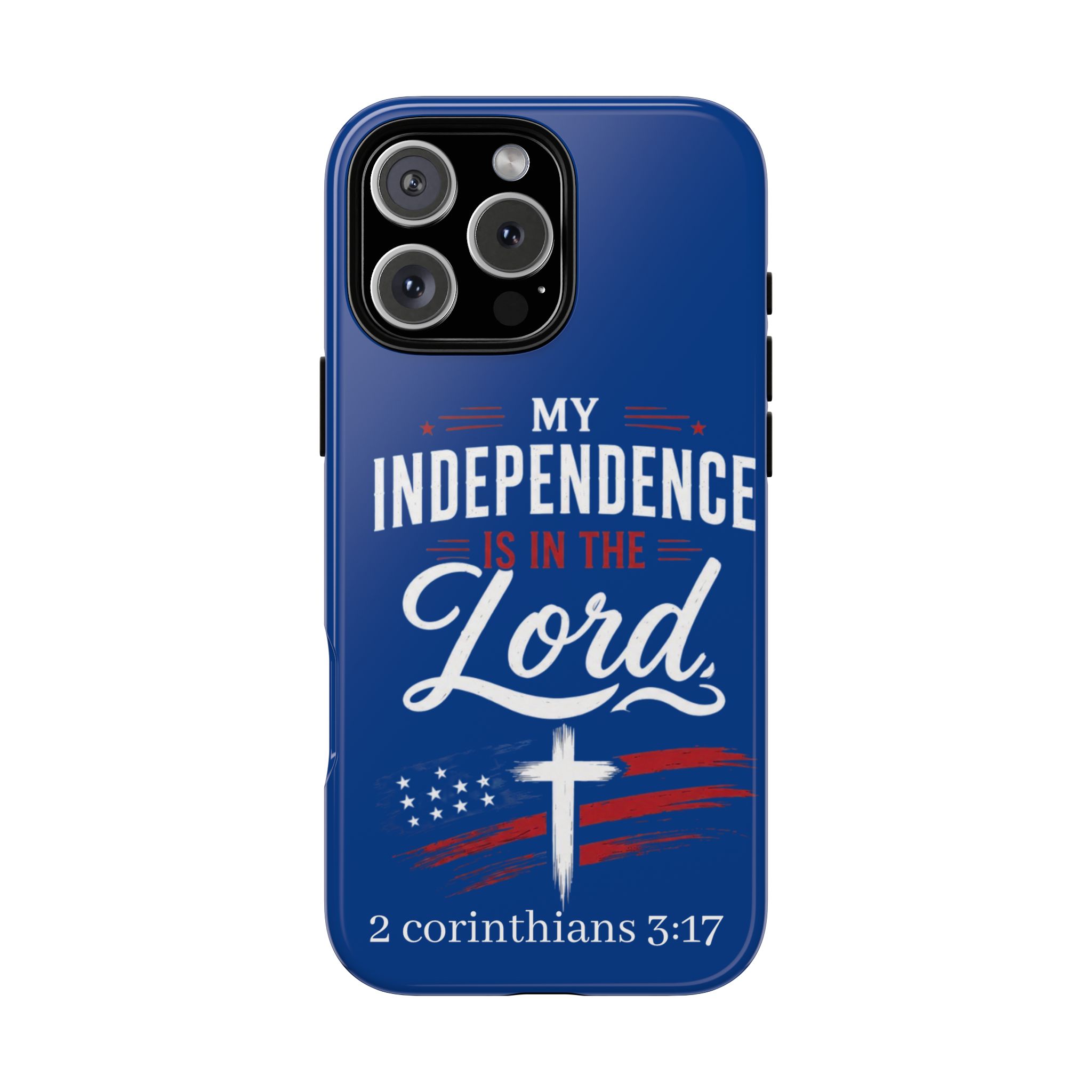 Christian Phone Case — "My Independence Is In The Lord" (2 Corinthians 3:17) - Image 183