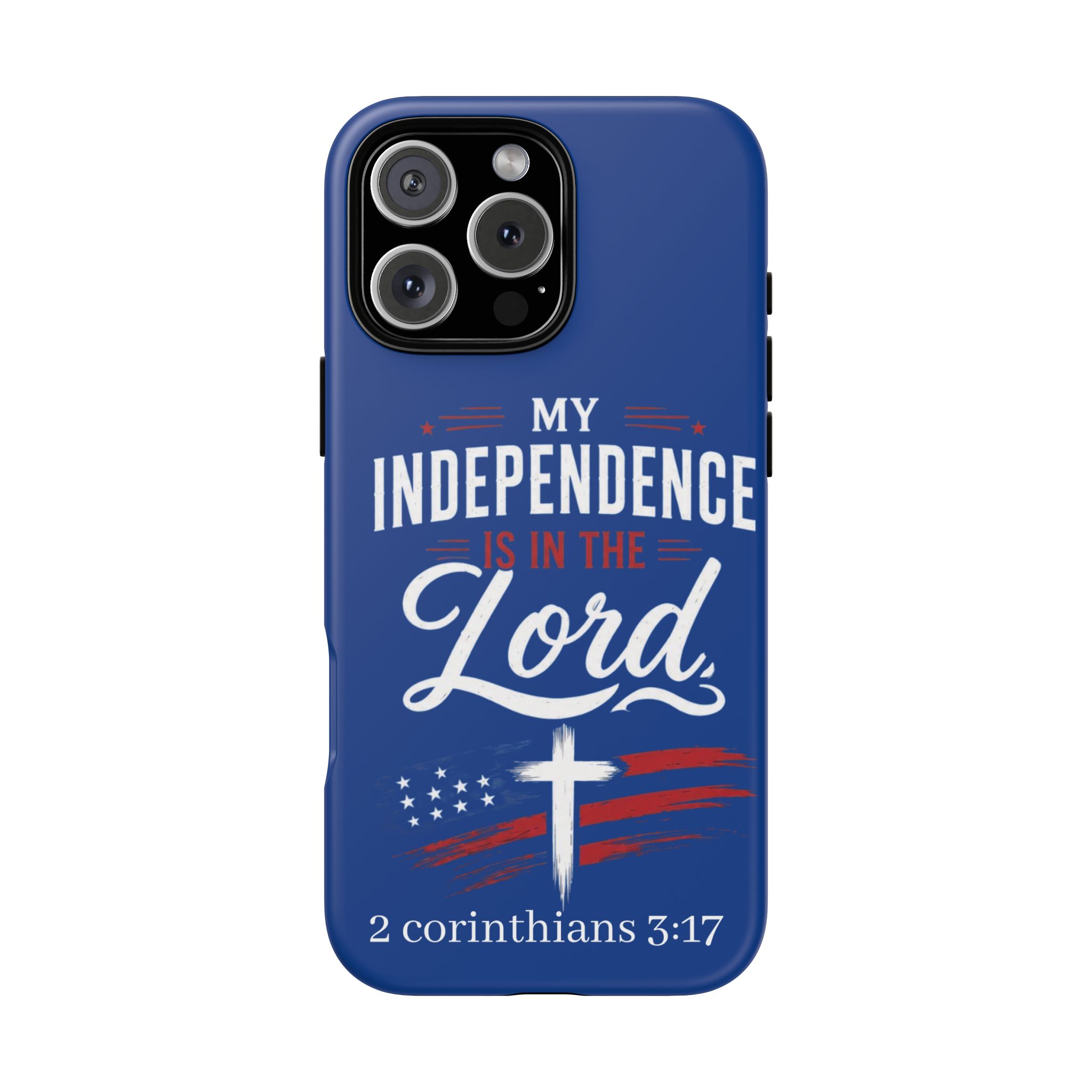 Christian Phone Case — "My Independence Is In The Lord" (2 Corinthians 3:17) - Image 187
