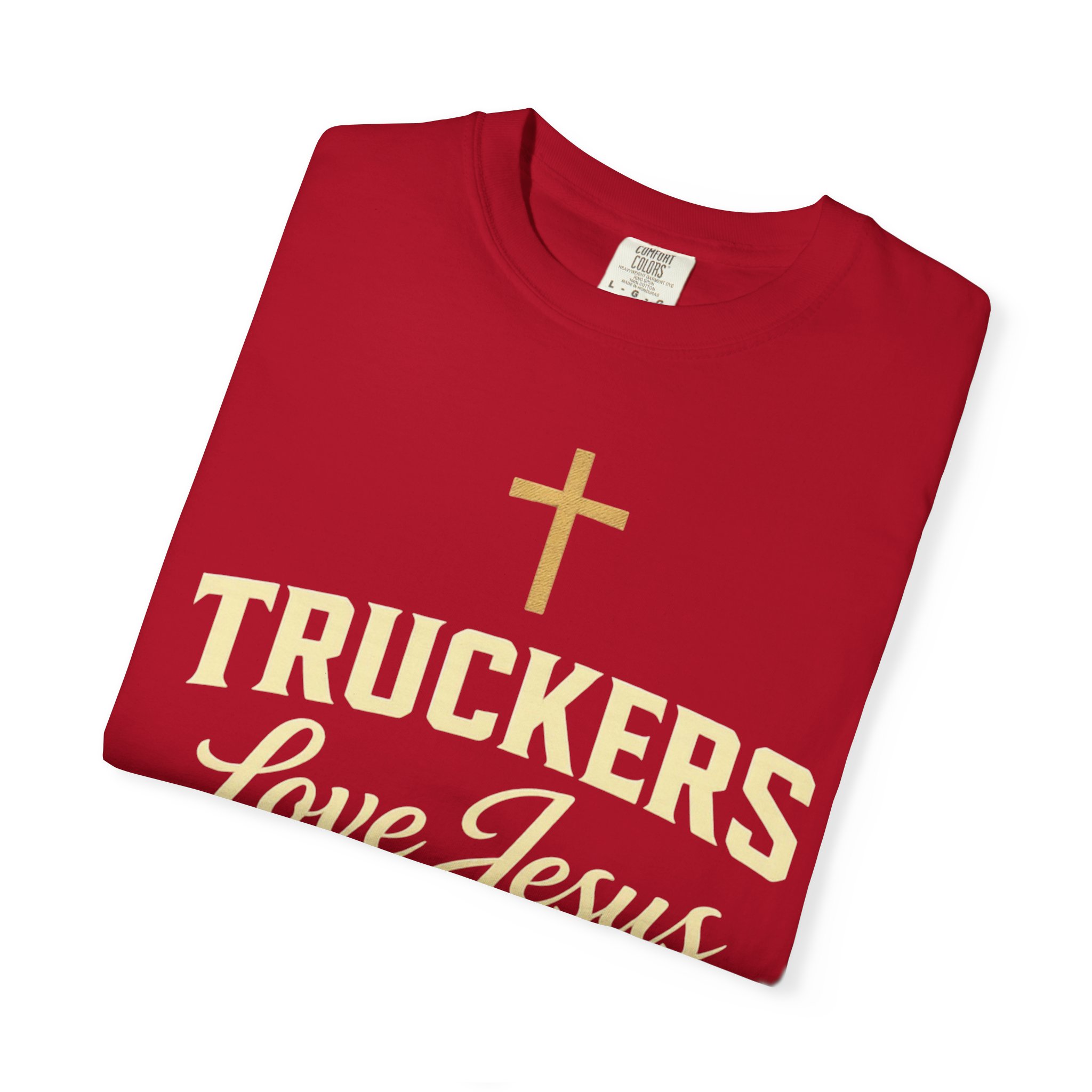 Truckers Love Jesus T-Shirt — Christian Trucker Gospel Tee - Image 58