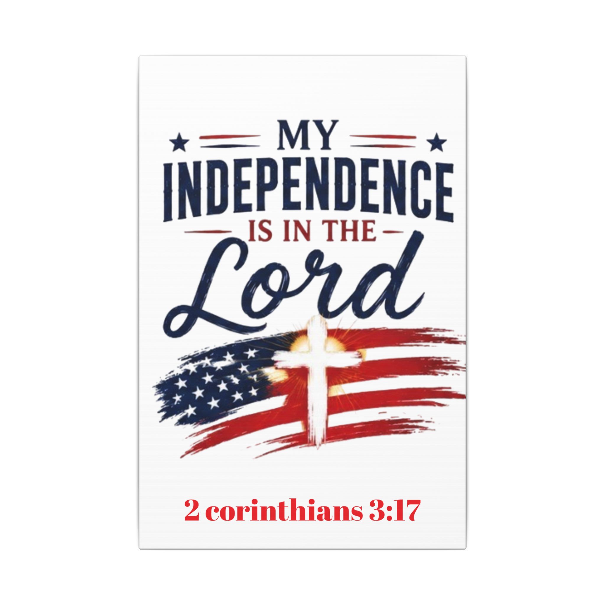 Independence Is in the Lord Canvas Wall Art – Patriotic Christian 2 Corinthians 3:17 - Image 5