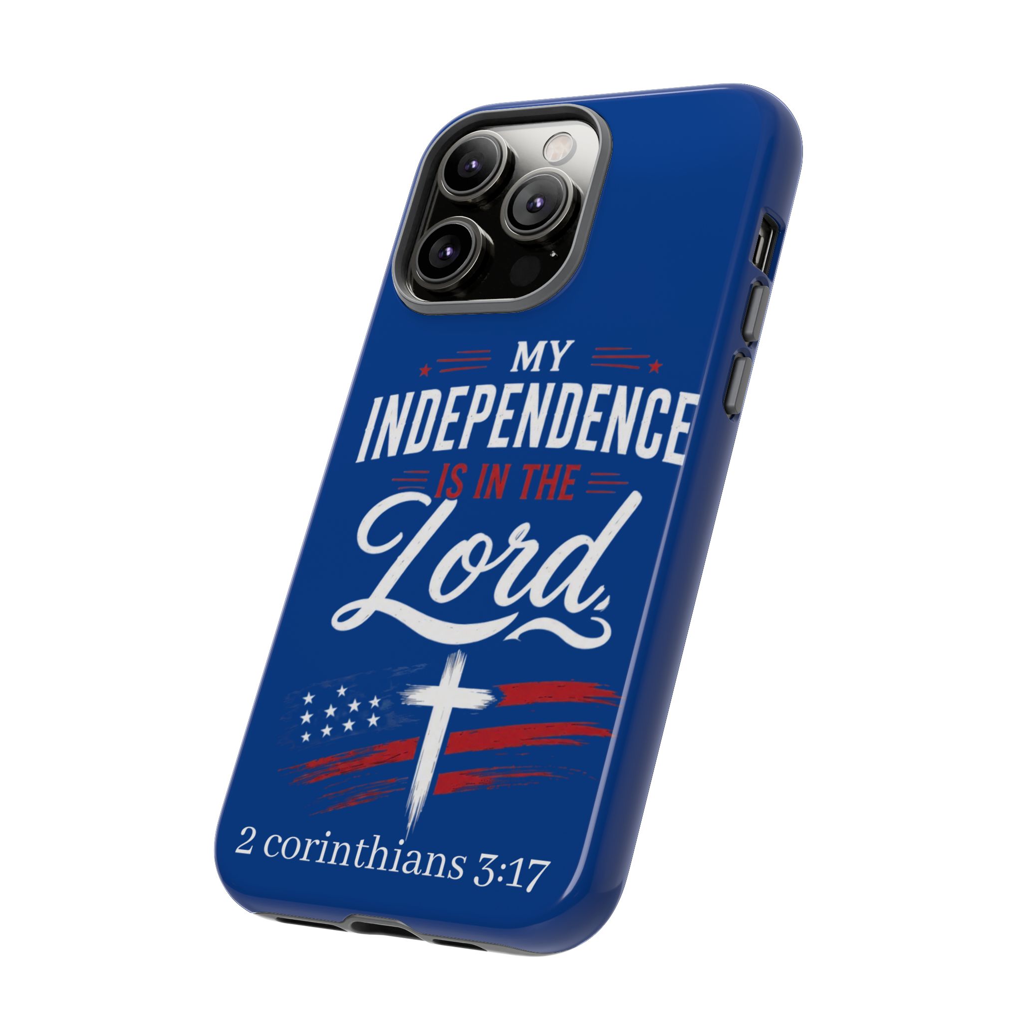 Christian Phone Case — "My Independence Is In The Lord" (2 Corinthians 3:17) - Image 80