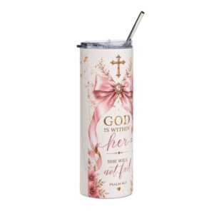 Faith Floral Stainless Steel Tumbler — "God is Within Her, She Will Not Fail" 20oz