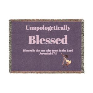 Unapologetically blessed woven blanket