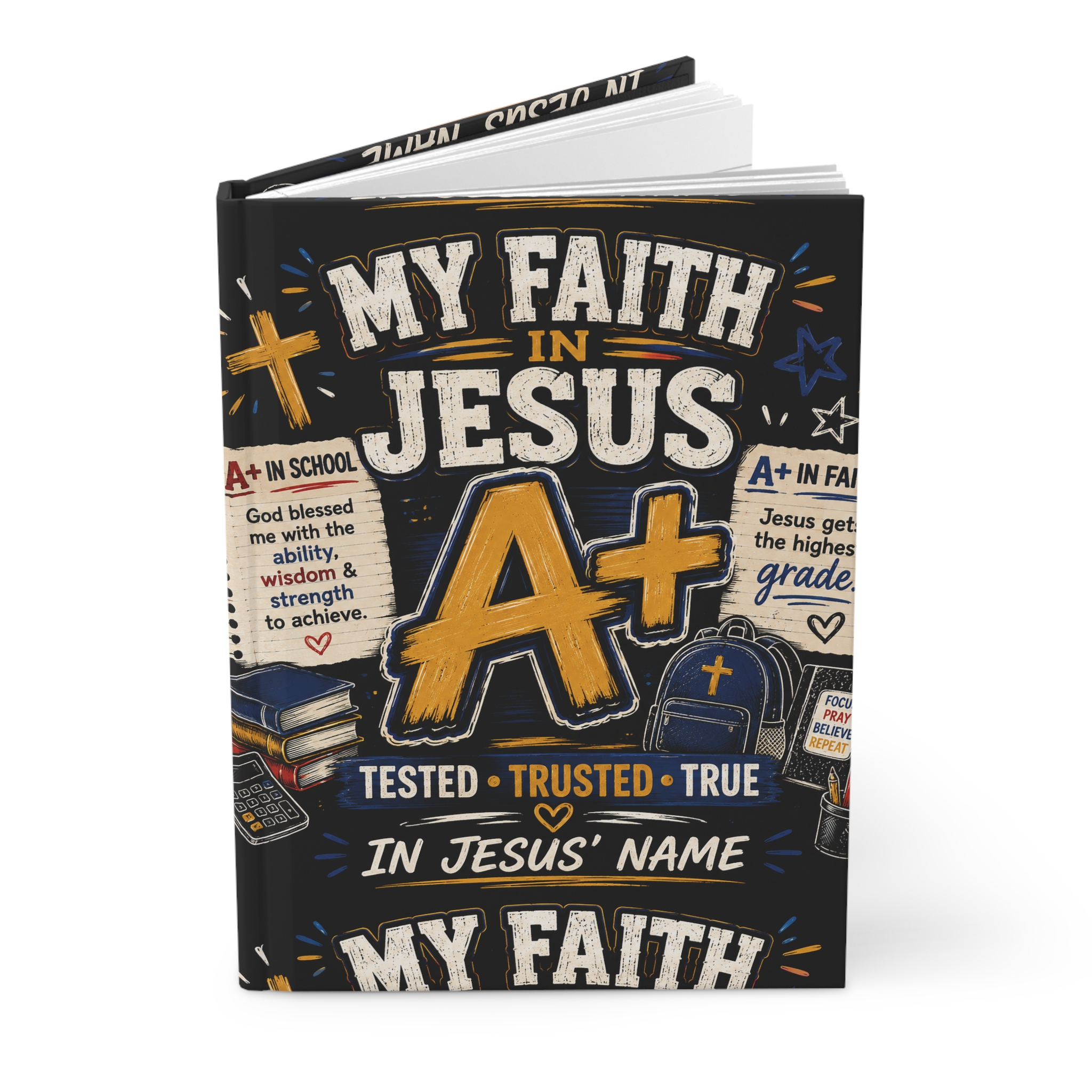 My Faith in Jesus A+ Hardcover Journal — Christian Prayer & School Encouragement Notebook - Image 3