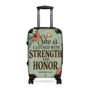 She Is Clothed With Strength and Honor Carry-On Suitcase