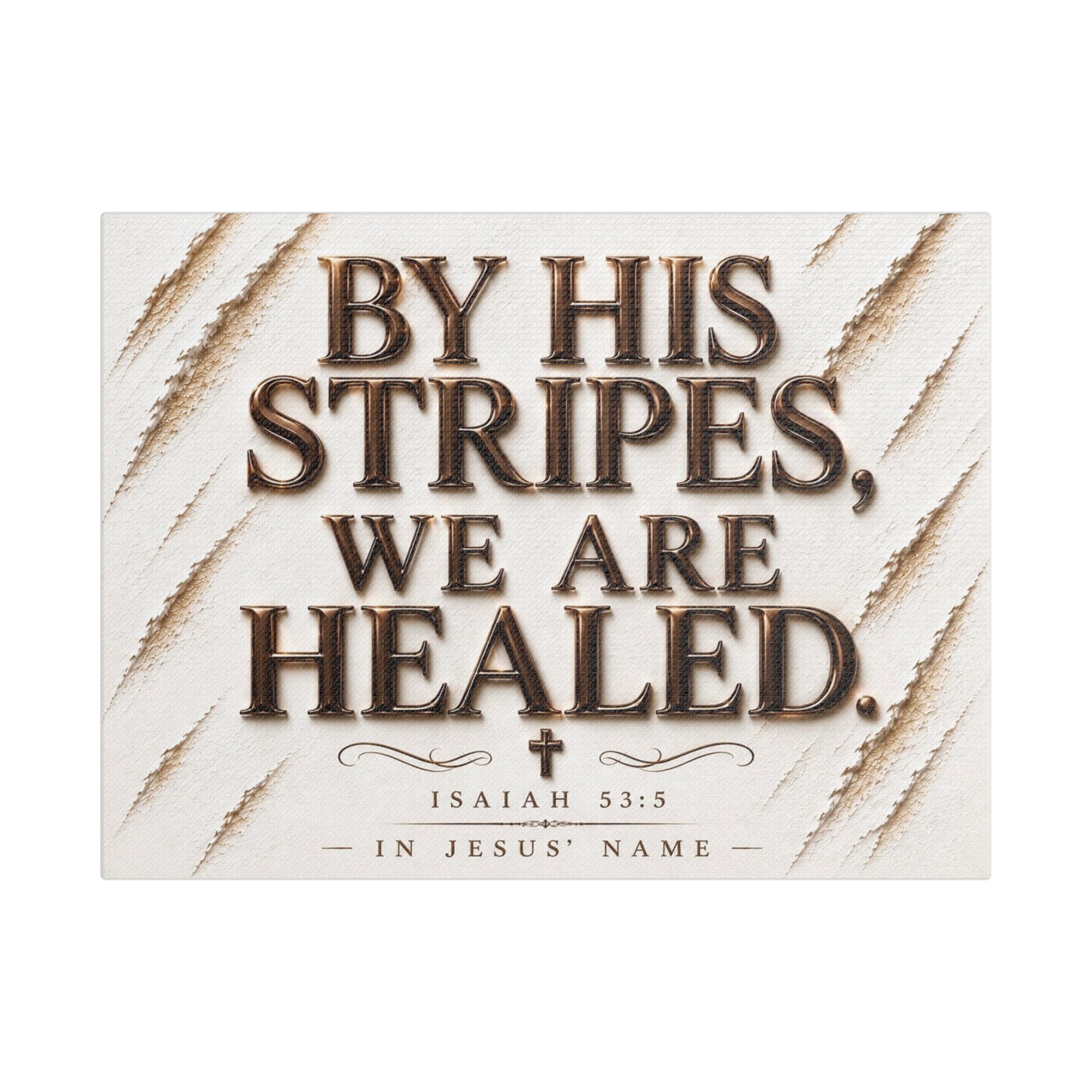 By His Stripes We Are Healed – Isaiah 53:5 Stretched Canvas - Image 5